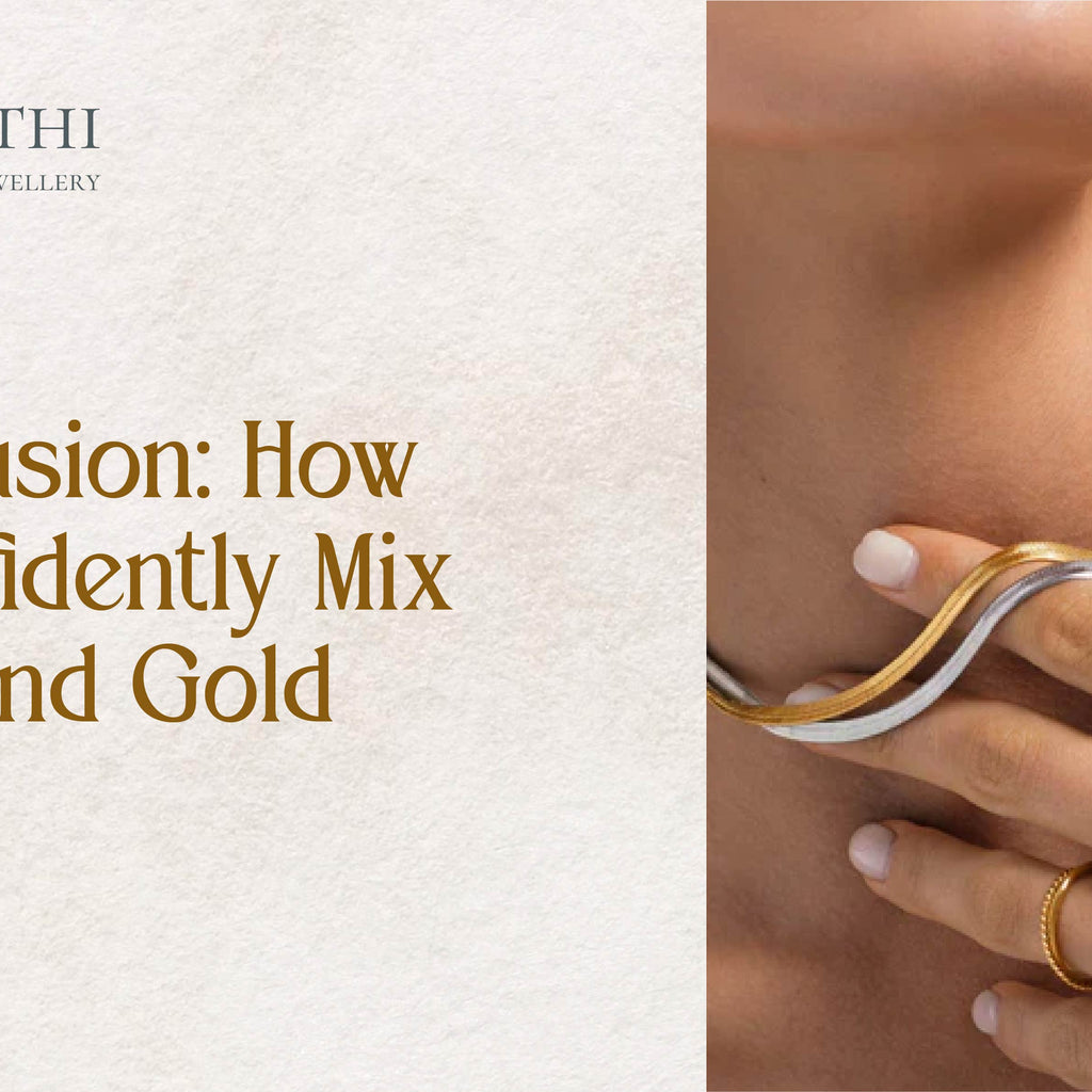 Elegant Guide to Mixing Silver and Gold Jewelry – Samskruthisilver